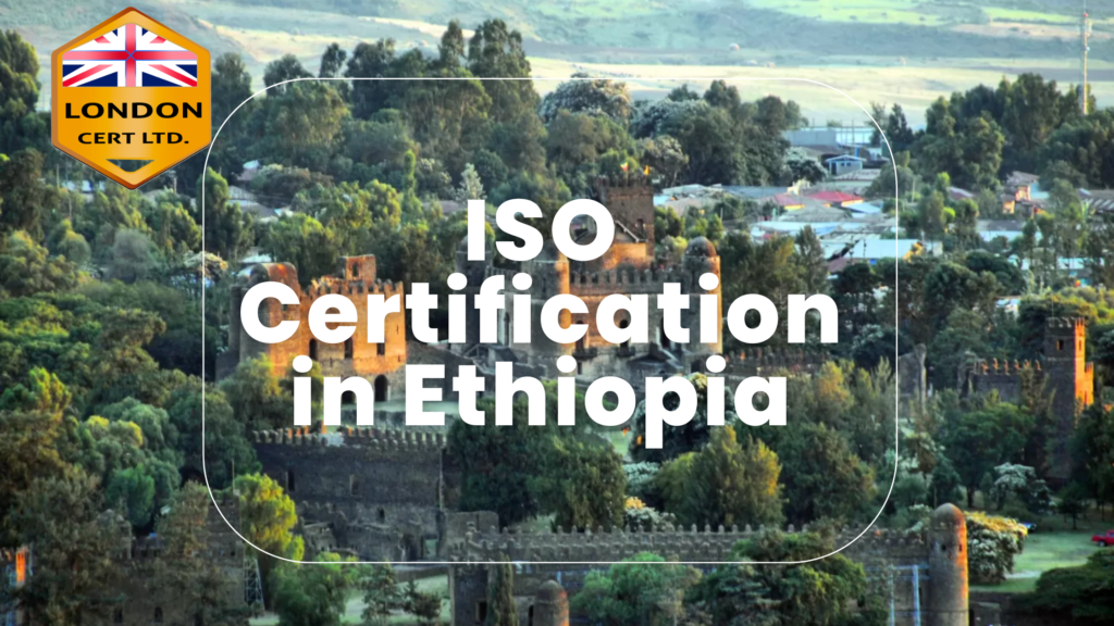 ISO Certification in Ethiopia